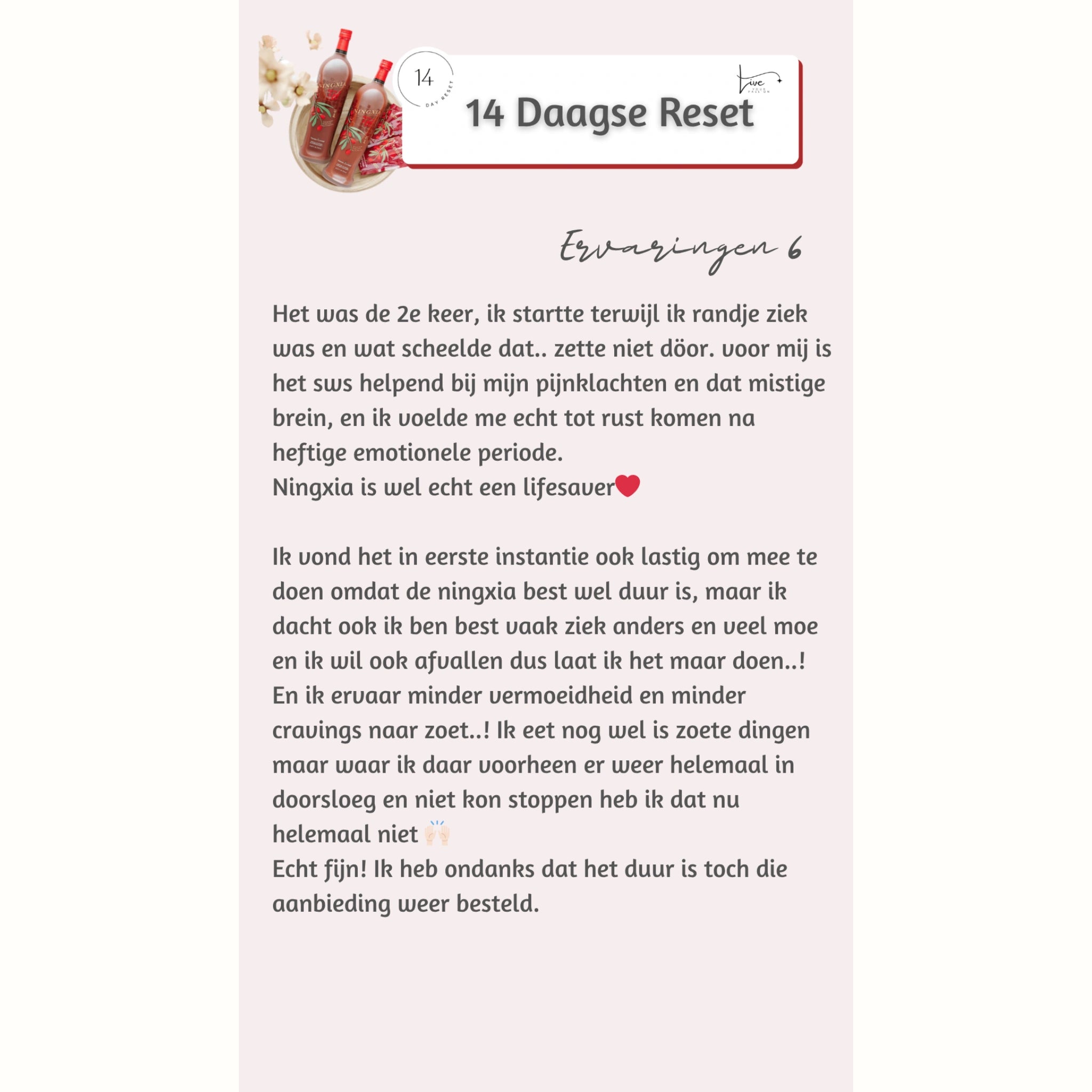 Persoonlijke ervaring met de NingXia Reset: minder vermoeidheid, geen extreme cravings meer en helderder hoofd tijdens emotionele periode.